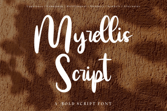 Meet Myrellis Script: Bold Dynamic Typography